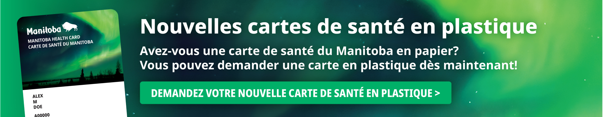 Nouvelles cartes de sant en plastique : Avez-vous une carte de sant du Manitoba en papier? Vous pouvez demander une carte en plastique ds meaintenant!