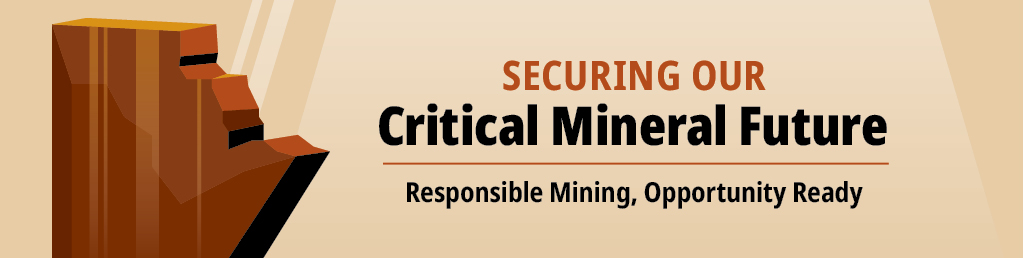 Securing our Critical Mineral Future